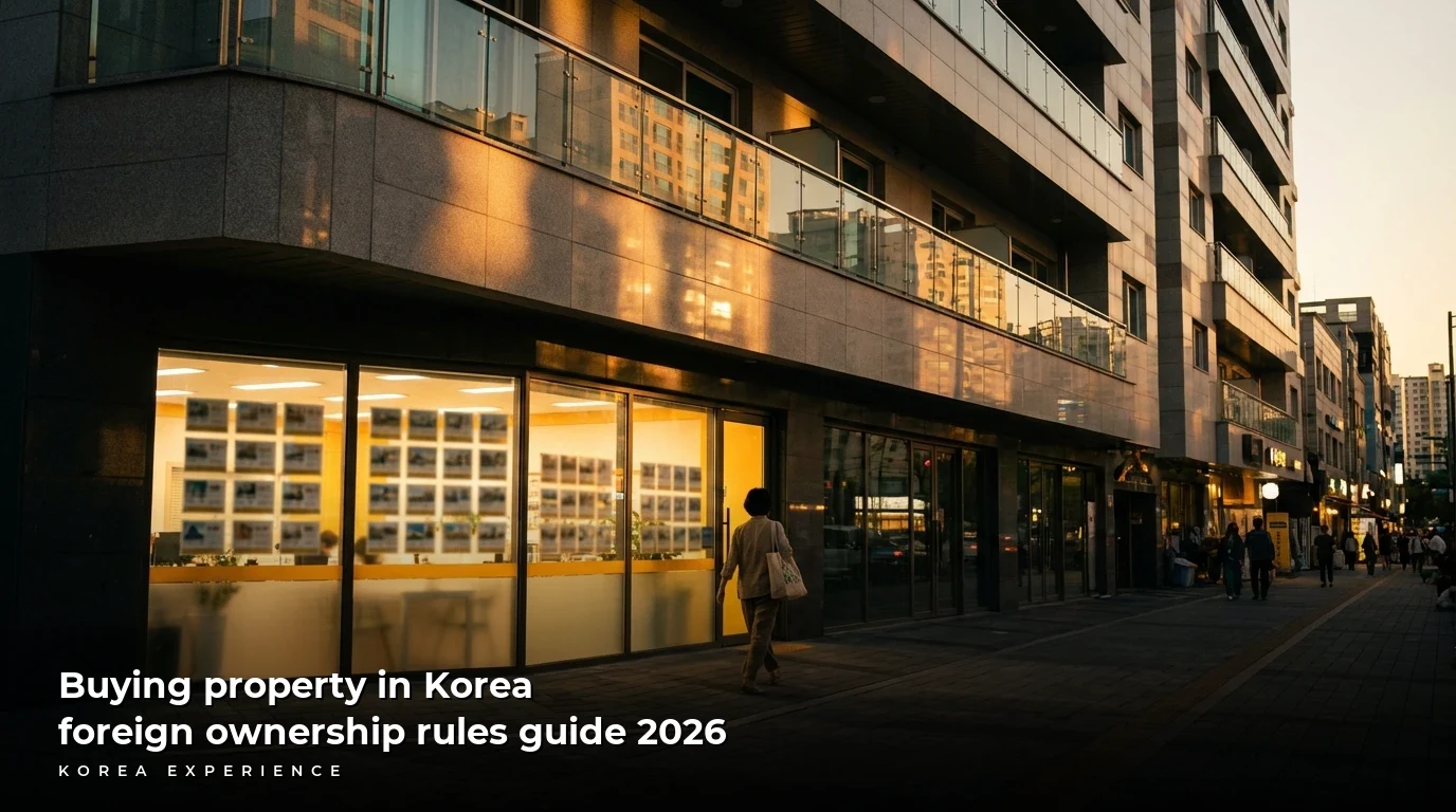 Buying property in Korea foreign ownership rules guide 2026