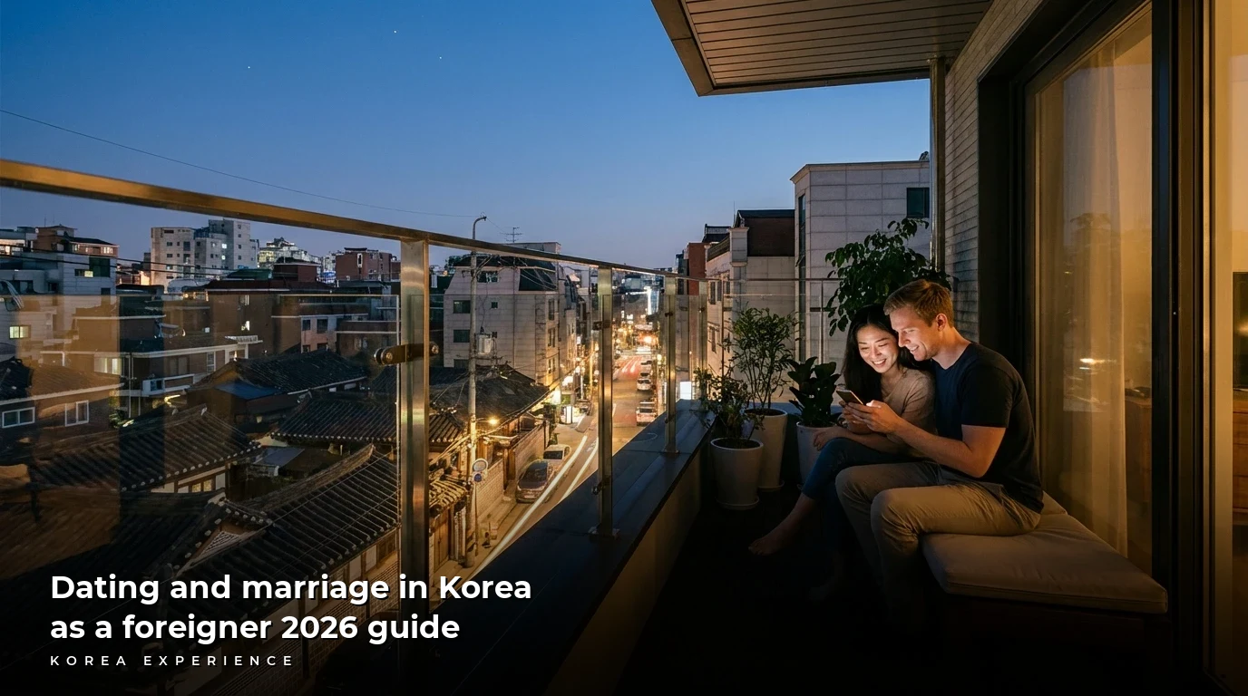 Dating and marriage in Korea as a foreigner 2026 guide
