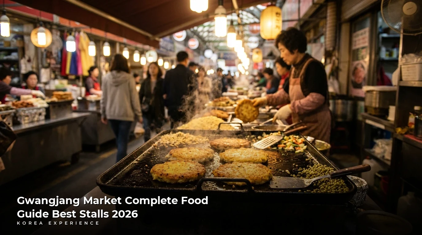 Gwangjang Market Complete Food Guide Best Stalls 2026
