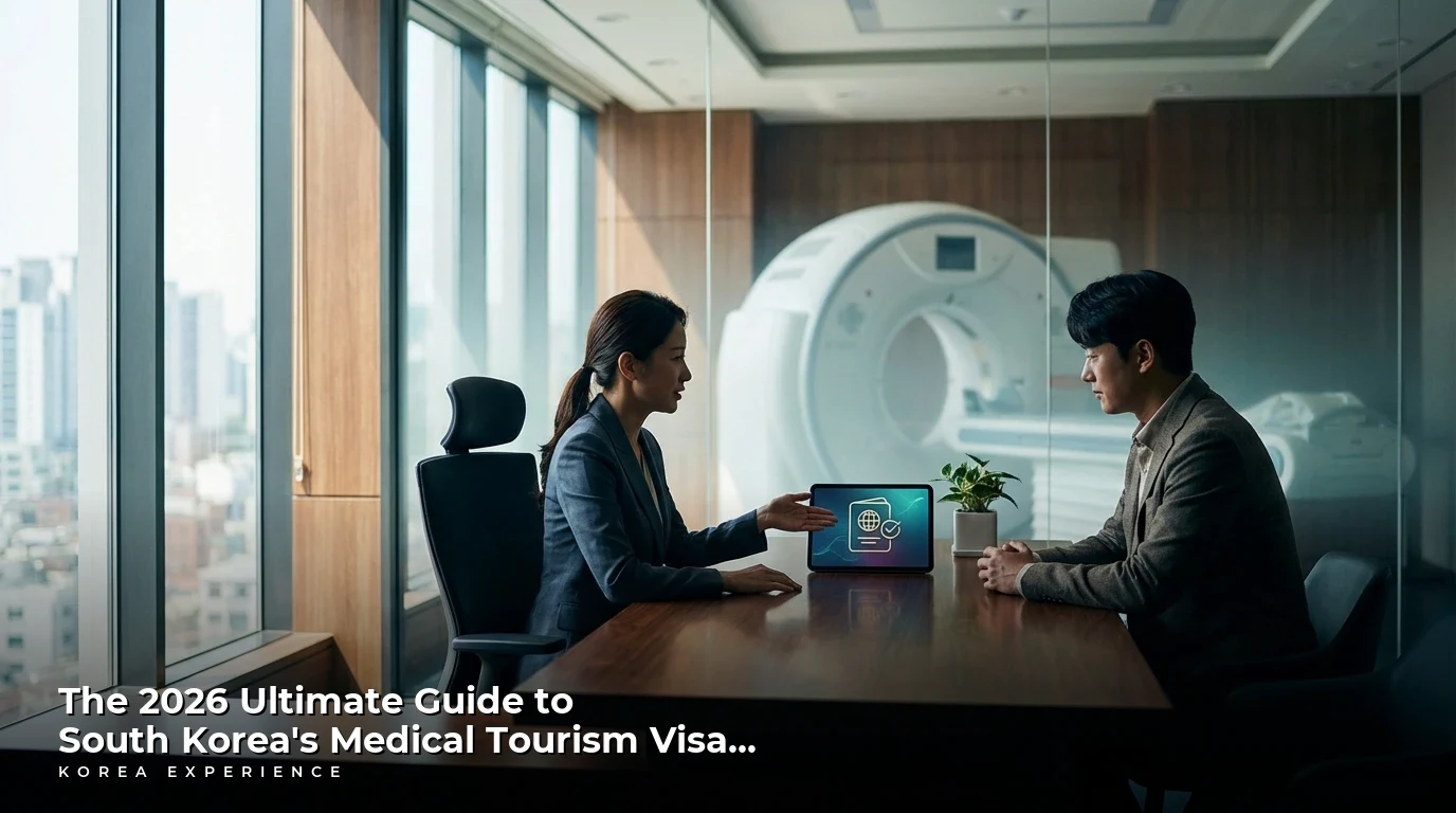 The 2026 Ultimate Guide to South Korea's Medical Tourism Visa...