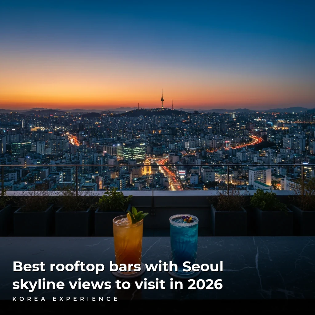 Best rooftop bars with Seoul skyline views to visit in 2026