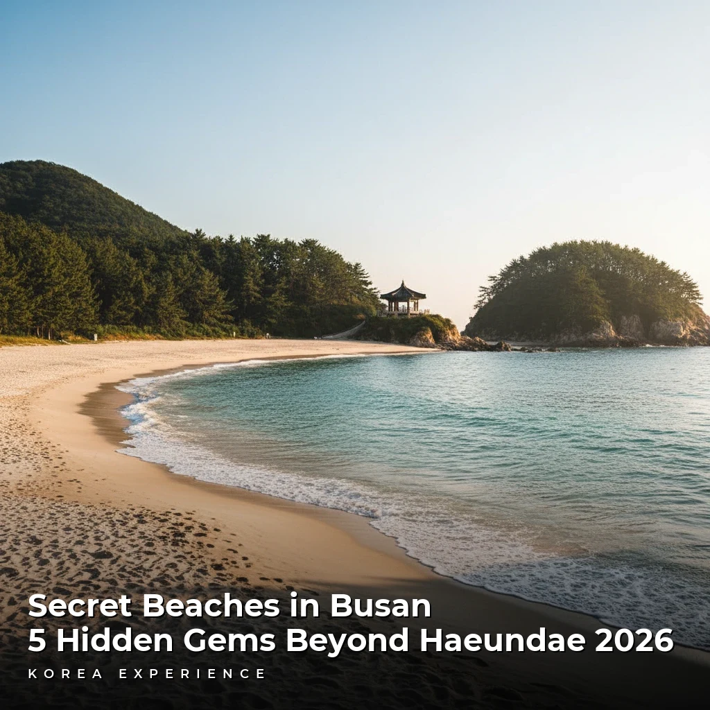 Secret Beaches in Busan: 5 Hidden Gems Beyond Haeundae 2026